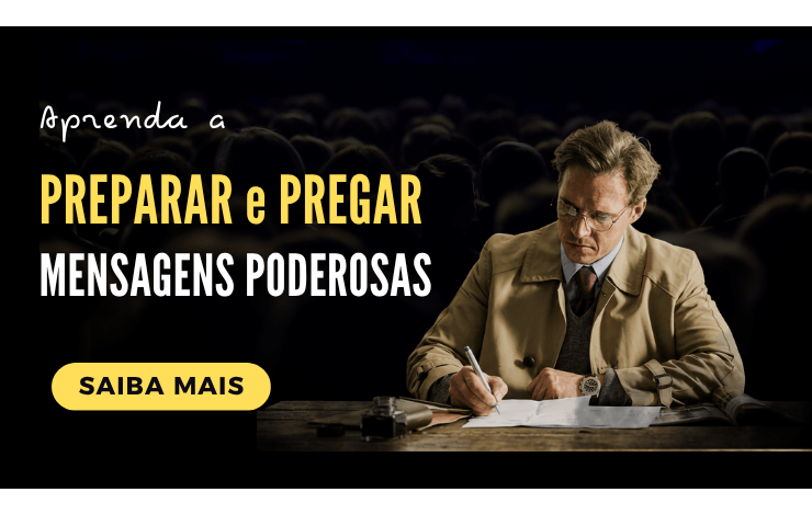CURSO DE PREGAÇÃO E PREGADOR EXPOSITIVO